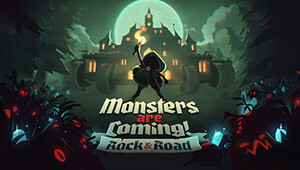Monsters are Coming! Rock & Road