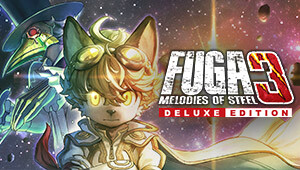 Fuga: Melodies of Steel 3 - Édition Deluxe