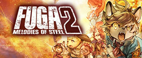 Fuga: Melodies of Steel 2