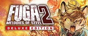 Fuga: Melodies of Steel 2 - Deluxe Edition