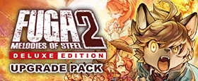 Fuga: Melodies of Steel 2 - Deluxe Edition Upgrade Pack