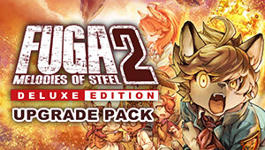Fuga: Melodies of Steel 2 - Deluxe Edition Upgrade Pack
