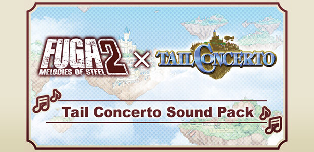 Fuga: Melodies of Steel 2 - Tail Concerto Sound Pack - Cover / Packshot