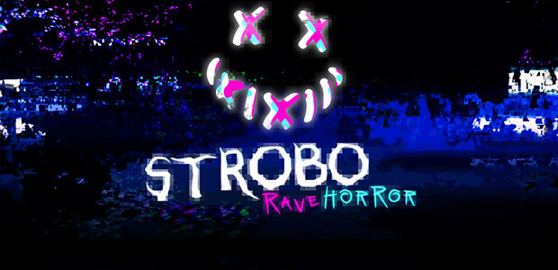 STROBO | Rave Horror