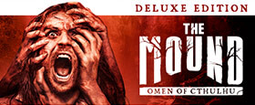 The Mound: Omen of Cthulhu - Deluxe Edition