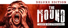 The Mound: Omen of Cthulhu - Deluxe Edition