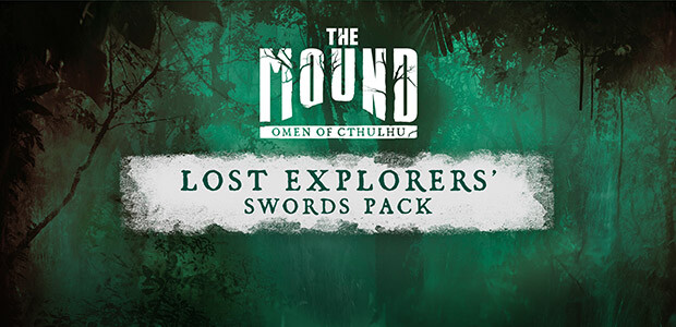 The Mound: Omen of Cthulhu - Lost Explorers' Swords Pack