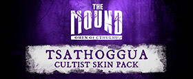The Mound: Omen of Cthulhu - Tsathoggua Cultist Skin Pack