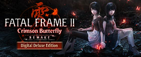 FATAL FRAME II: Crimson Butterfly REMAKE Digital Deluxe Edition