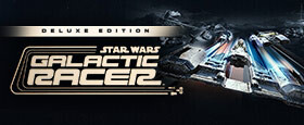 STAR WARS: Galactic Racer™ Deluxe Edition