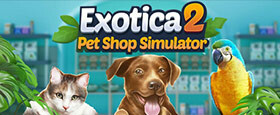 Exotica 2: Pet Shop Simulator