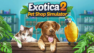 Exotica 2: Pet Shop Simulator