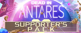 Dead in Antares - Supporter's Pack