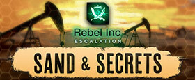Rebel Inc: Escalation - Sand & Secrets