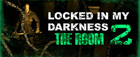 Locked in my Darkness 2: The Room