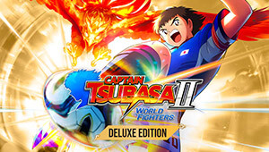 CAPTAIN TSUBASA 2: WORLD FIGHTERS - Deluxe Edition