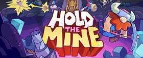 Hold The Mine