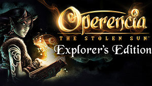 Operencia: The Stolen Sun - Explorer's Edition
