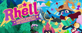 Rhell: Warped Worlds & Troubled Times