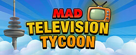 Mad Television Tycoon