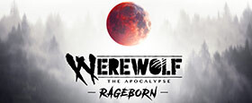 Werewolf: The Apocalypse - Rageborn