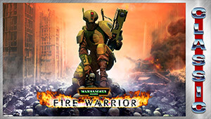 Warhammer 40,000: Fire Warrior (Classic)