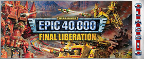 Final Liberation: Warhammer Epic 40,000 (Classic)