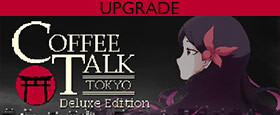 Coffee Talk Tokyo Deluxe Edition Upgrade