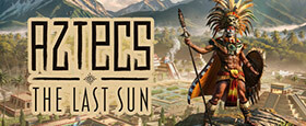 Aztecs: The Last Sun