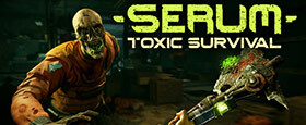 Serum: Toxic Survival