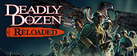 Deadly Dozen Reloaded