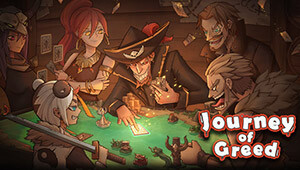 Journey of Greed
