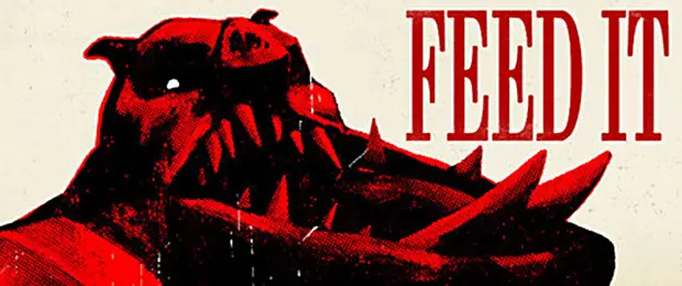 FEED IT : Nourrissez le monstre qui est en vous !