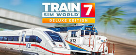 Train Sim World® 7: Deluxe Edition