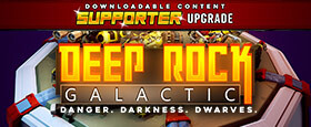 Deep Rock Galactic - Supporter Upgrade