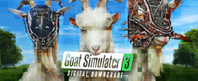 Goat Simulator 3 - Digital Downgrade