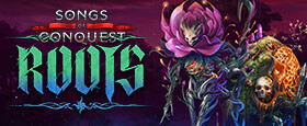 Songs of Conquest - Roots