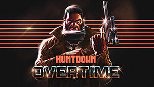 HUNTDOWN: OVERTIME