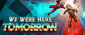 We Were Here Tomorrow