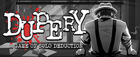 Dupery: A Game of Solo Deduction