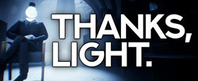 THANKS, LIGHT.