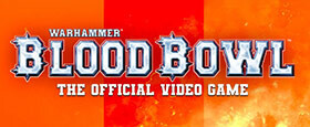 Warhammer Blood Bowl - The Official Video Game