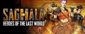 Saghala: Heroes of the Last World