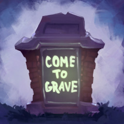 Come To Grave